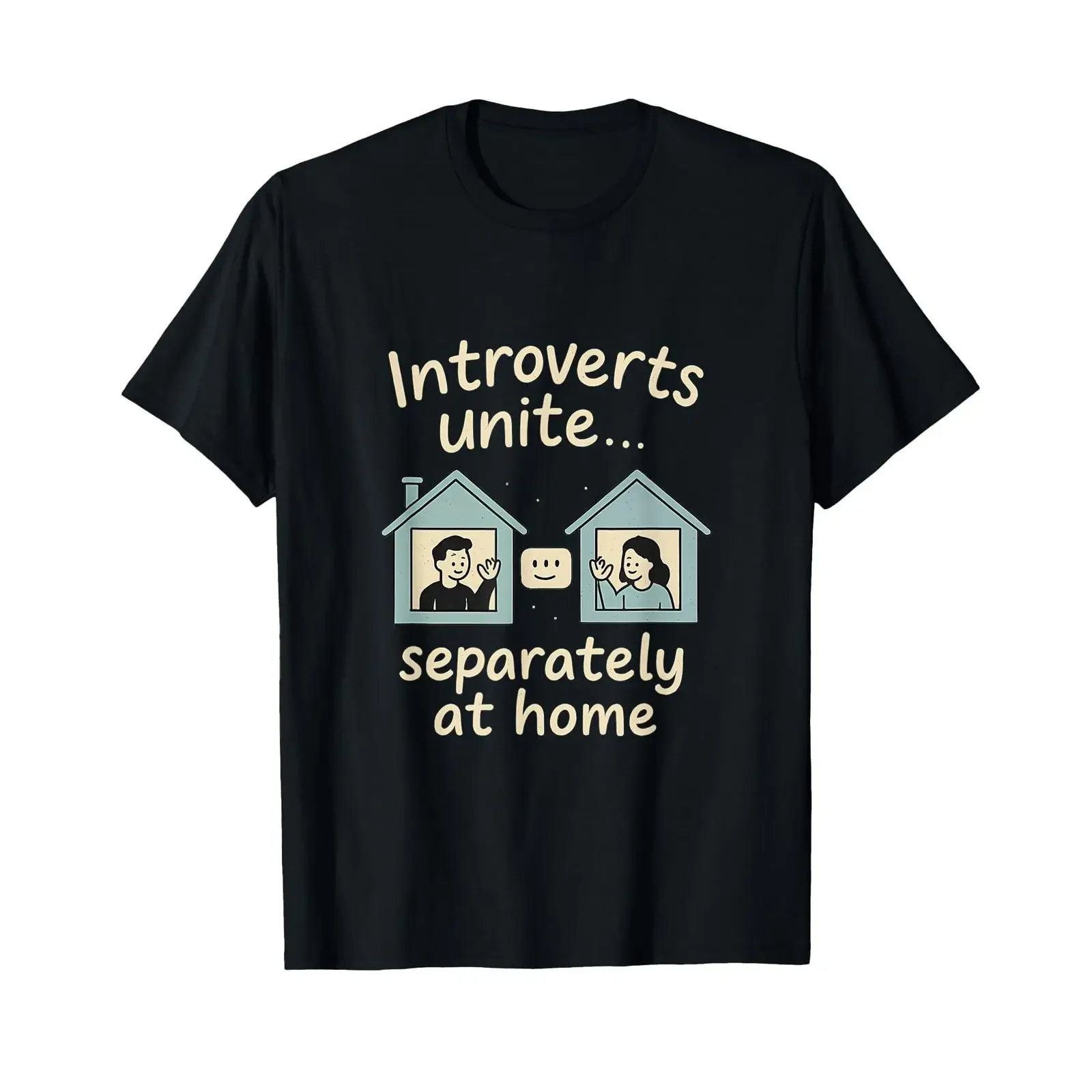 Introverts Unite Separately at Home Meme Design T Shirt vintage Washed Versatile Unisex Soft Stretched Breathable graphic homme
