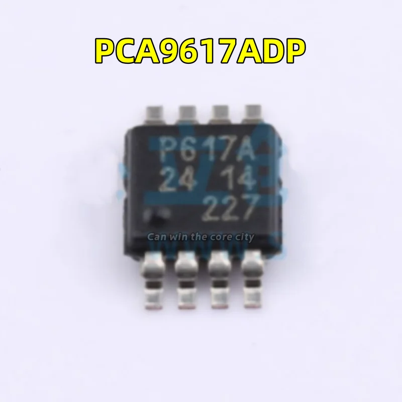 

5-100 PCS/LOT new PCA9617ADP screen printing P617A MSOP8 patch interface signal buffer chip voltage conversion IC