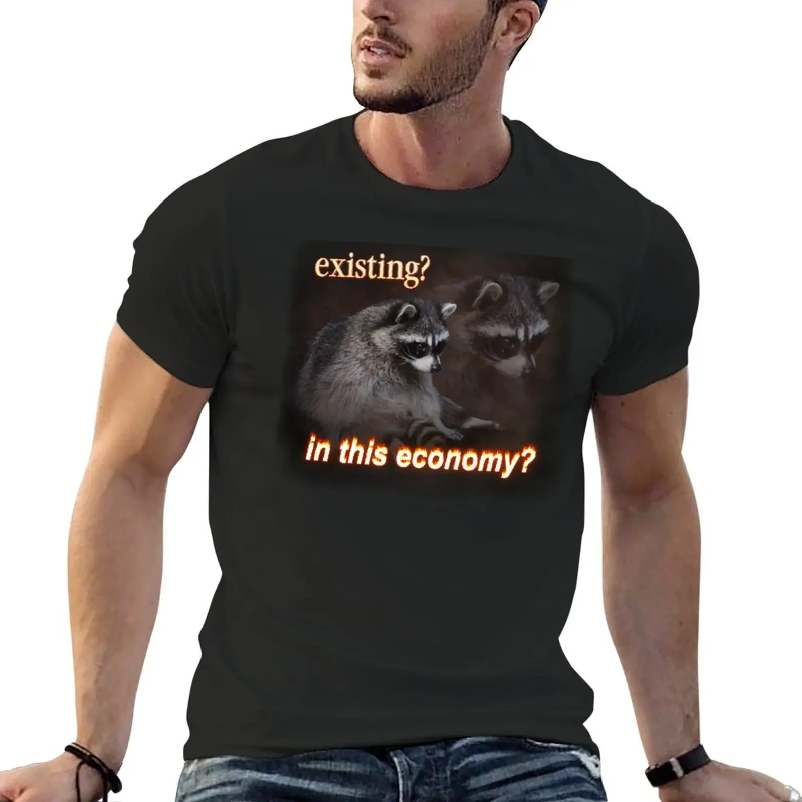 Existing? In This Economy? Sad raccoon word art T-Shirt baggy shirts essential t shirt Men's t-shirt