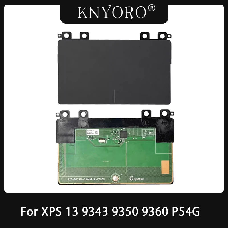 

Оригинальный новый тачпад для XPS 13 9343 9350 9360 P54G, ноутбуки, коврик для мыши, Click Pad, трекпад, запасные аксессуары, запчасти