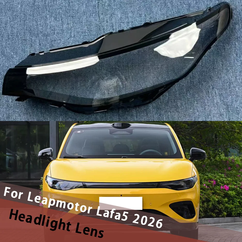 For Leapmotor Lafa5 2026 Front Headlamp Cover Transparent Lampshade Lens Headlight Shell Shade Housing Lamp Case Plexiglass