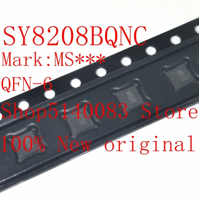 10PCS/LOT SY8208BQNC SY8208B SY8208 (MS4GE MS3VM MS3BB MS3BC) QFN-6 Chipset