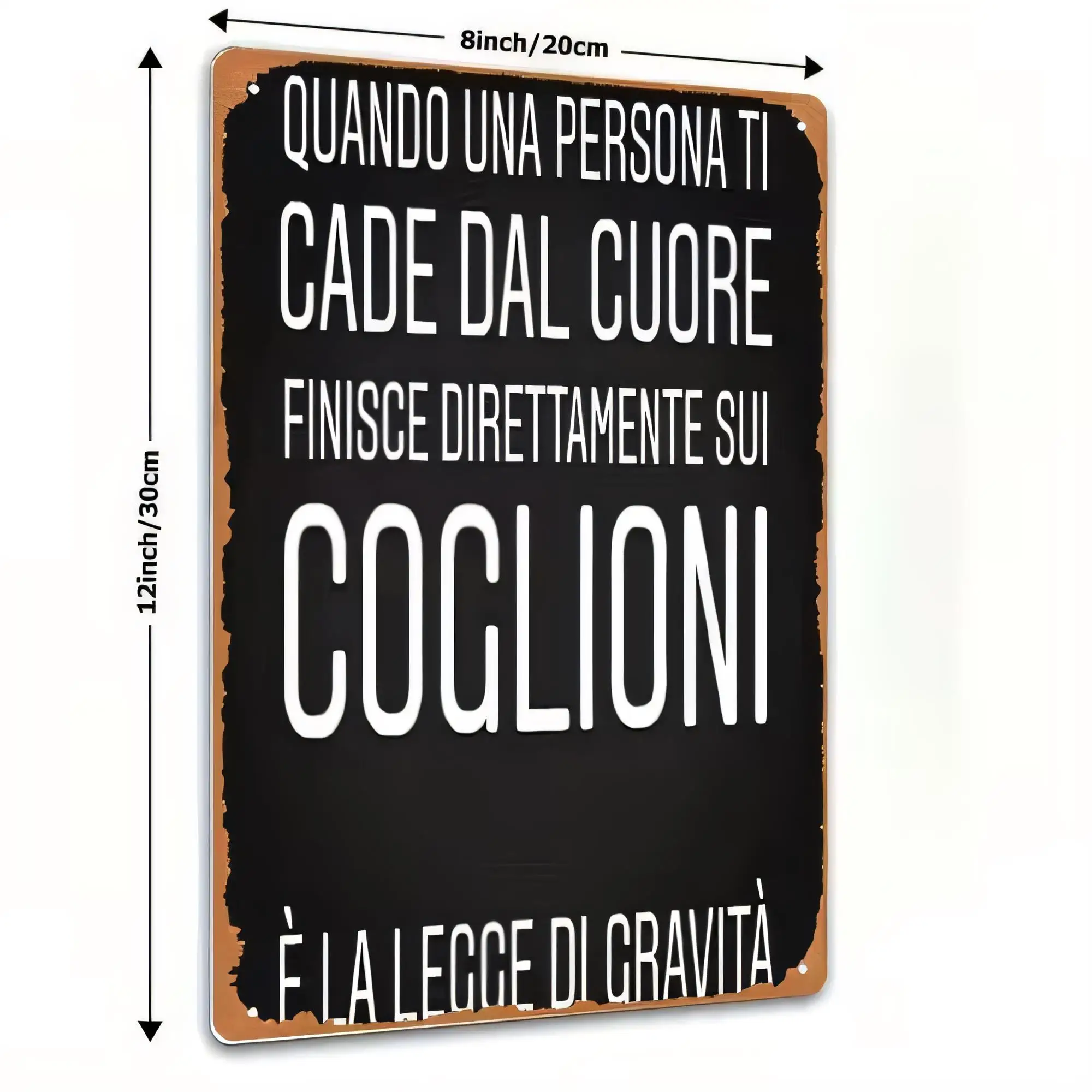 Tin Sign 8 20cm Retro Wall Decor Funny Italian Quote “Quando una persona ti cade dal cuore finisce direttamente sul” Caution War