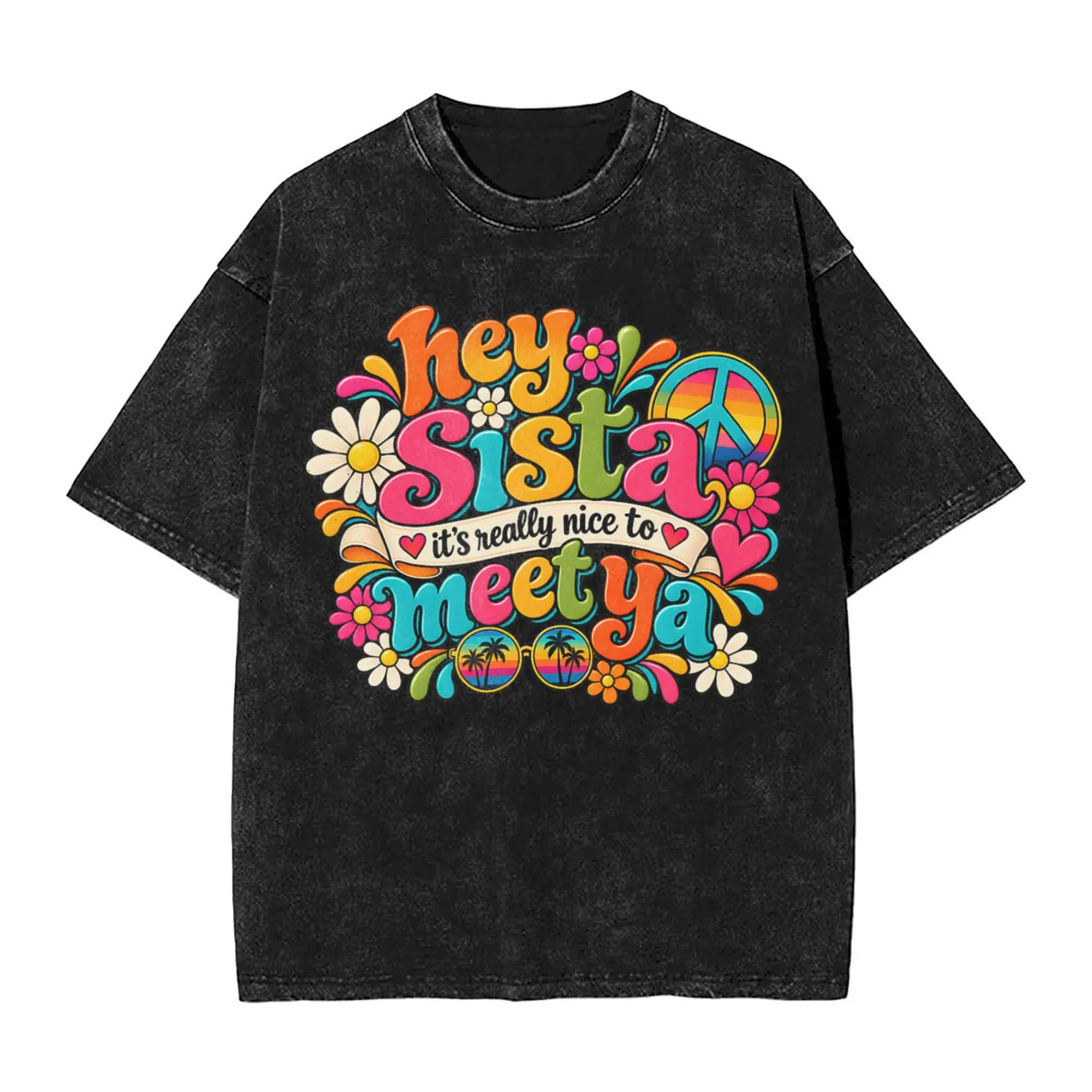 Hey Sista It's Really Really Nice to Meet ya Washed T-Shirt Man  Y2K Classic Cotton T-Shirts Summer O Neck Tees Big Size Tops