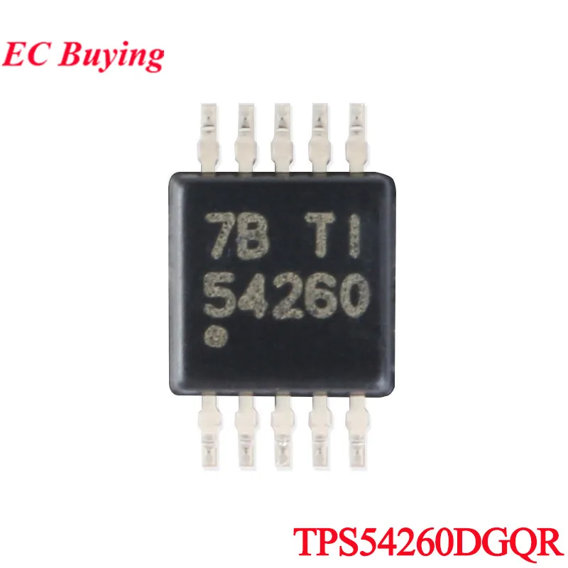 10Pcs/1pc TPS54260DGQR TPS54260 54260 MSOP-10 3.5-60V Input 2.5A Step-Down Buck Converter Chip IC