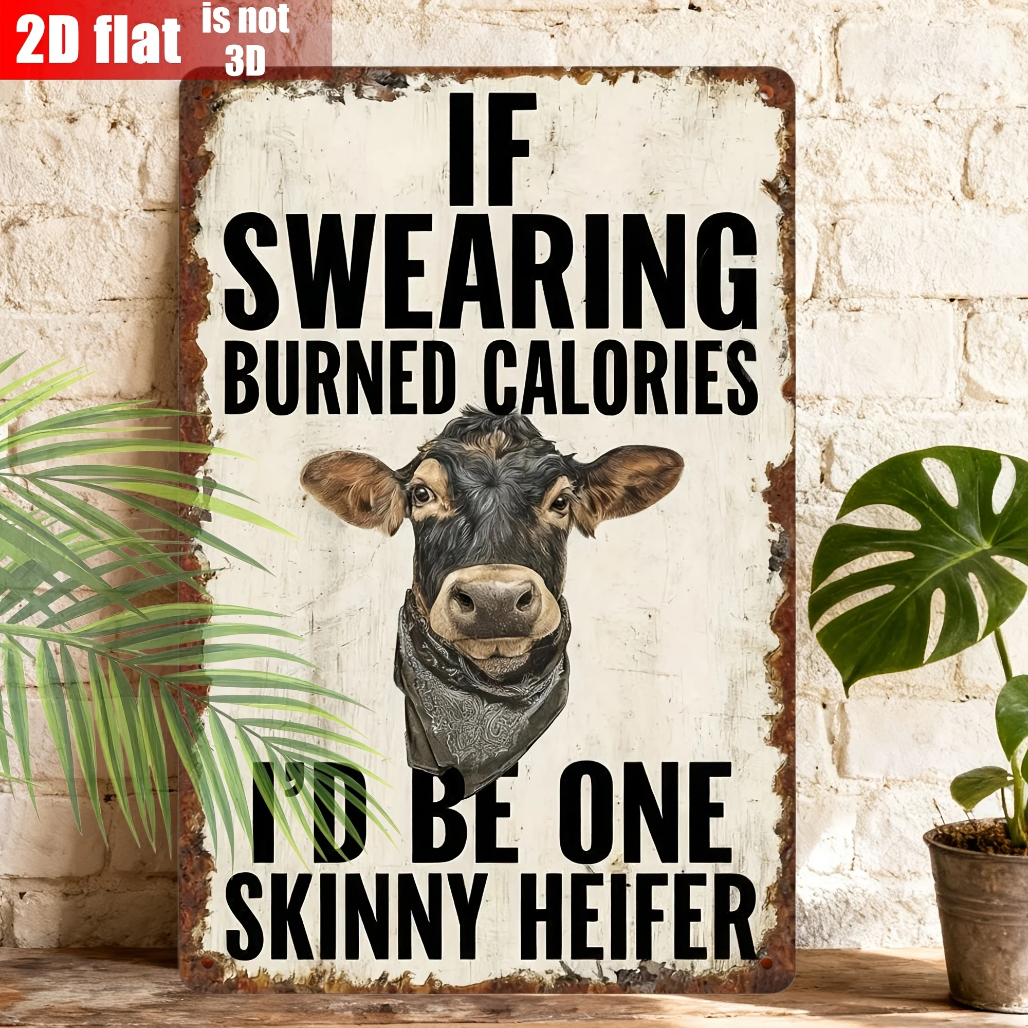 Vintage Fun Cow Tin Sign, Slogan 