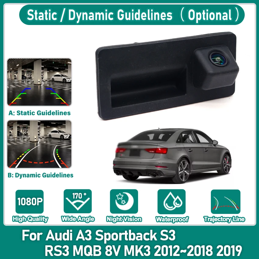Trunk Handle Camera For Audi A3 Sportback S3 RS3 MQB 8V MK3 2012~2017 2018 2019 Backup camera HD CCD Reverse Parking Camera