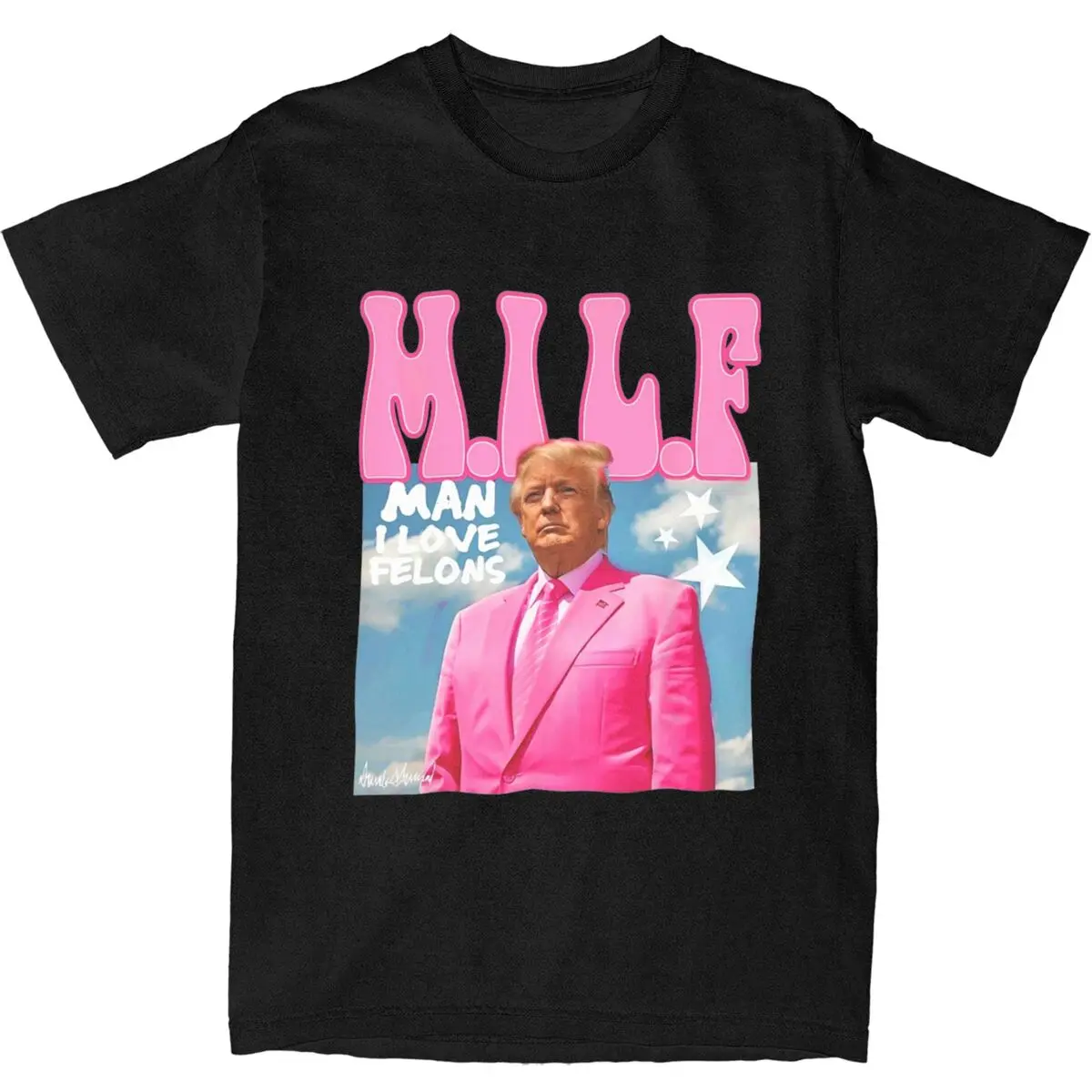 T Shirt M.I.L.F Man I Love Felons 100% Cotton T Shirts Funny Trump Pink Tshirt for Mens Beach Y2K Retro Casual Short Sleeve Tees