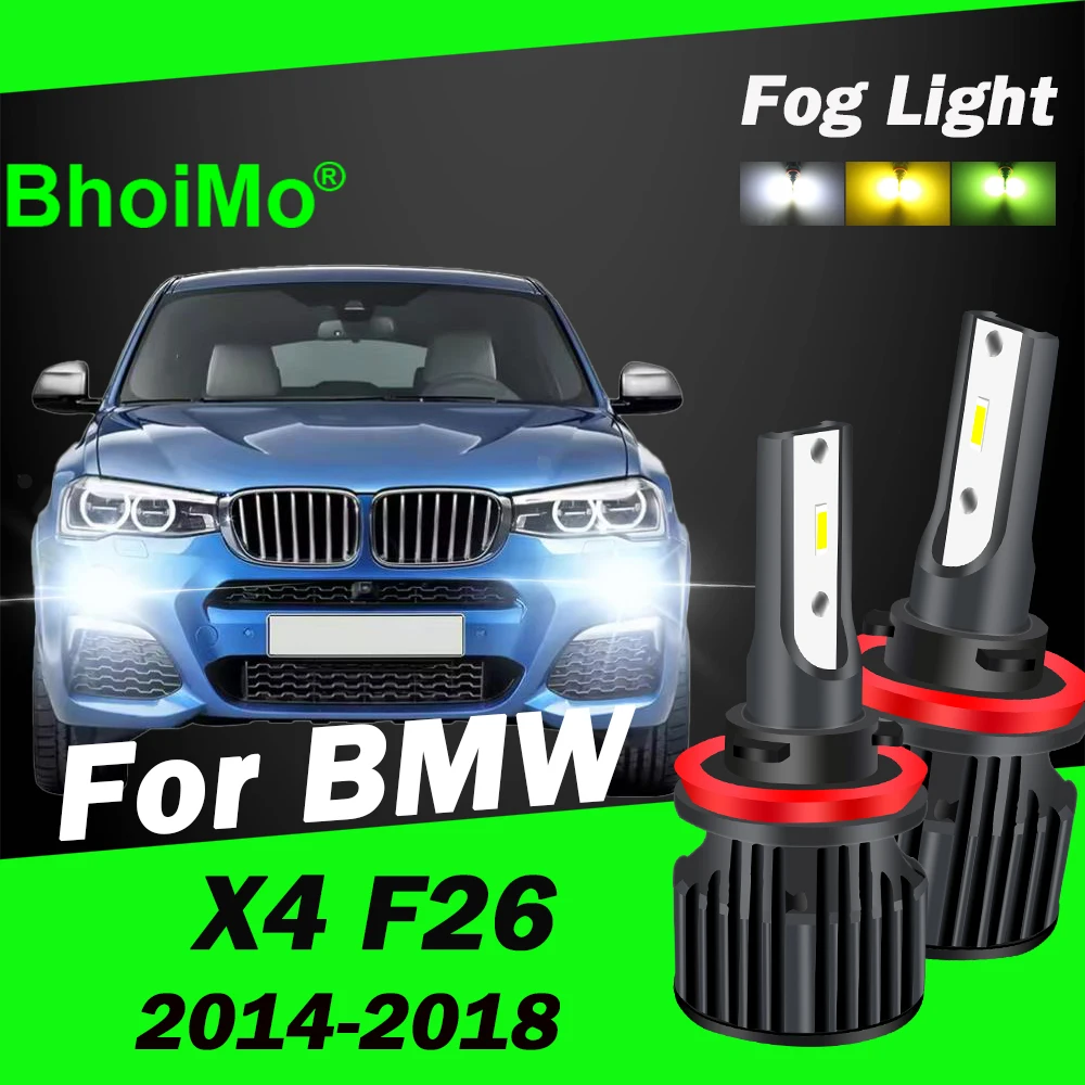 

BhoiMo Front Fog Light For BMW X4 F26 2014 - 2018 Led Car 2015 2016 2017 Auto Bulb Lamp