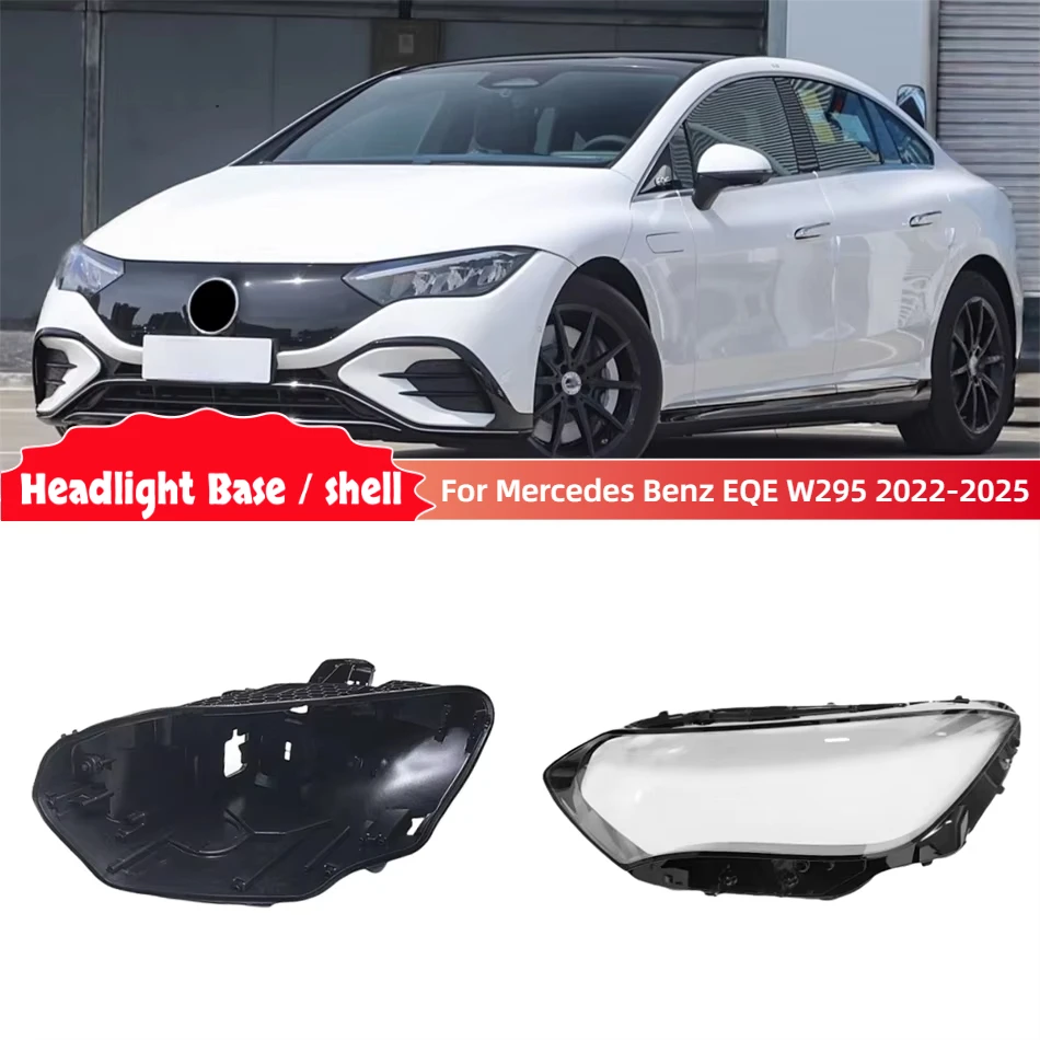

For Mercedes Benz EQE W295 2022 2023 2024 2025 Auto Accessory Car Base Head Lamp Shell Rear Shell Lampshades Lamp