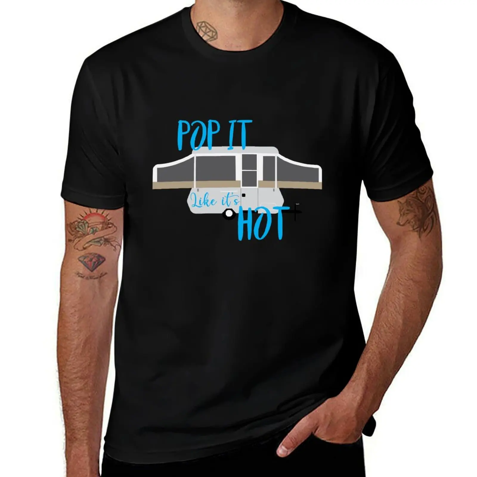 

Pop up camper (pop it like it's hot) T-Shirt man graphic t shirt t shirts designer