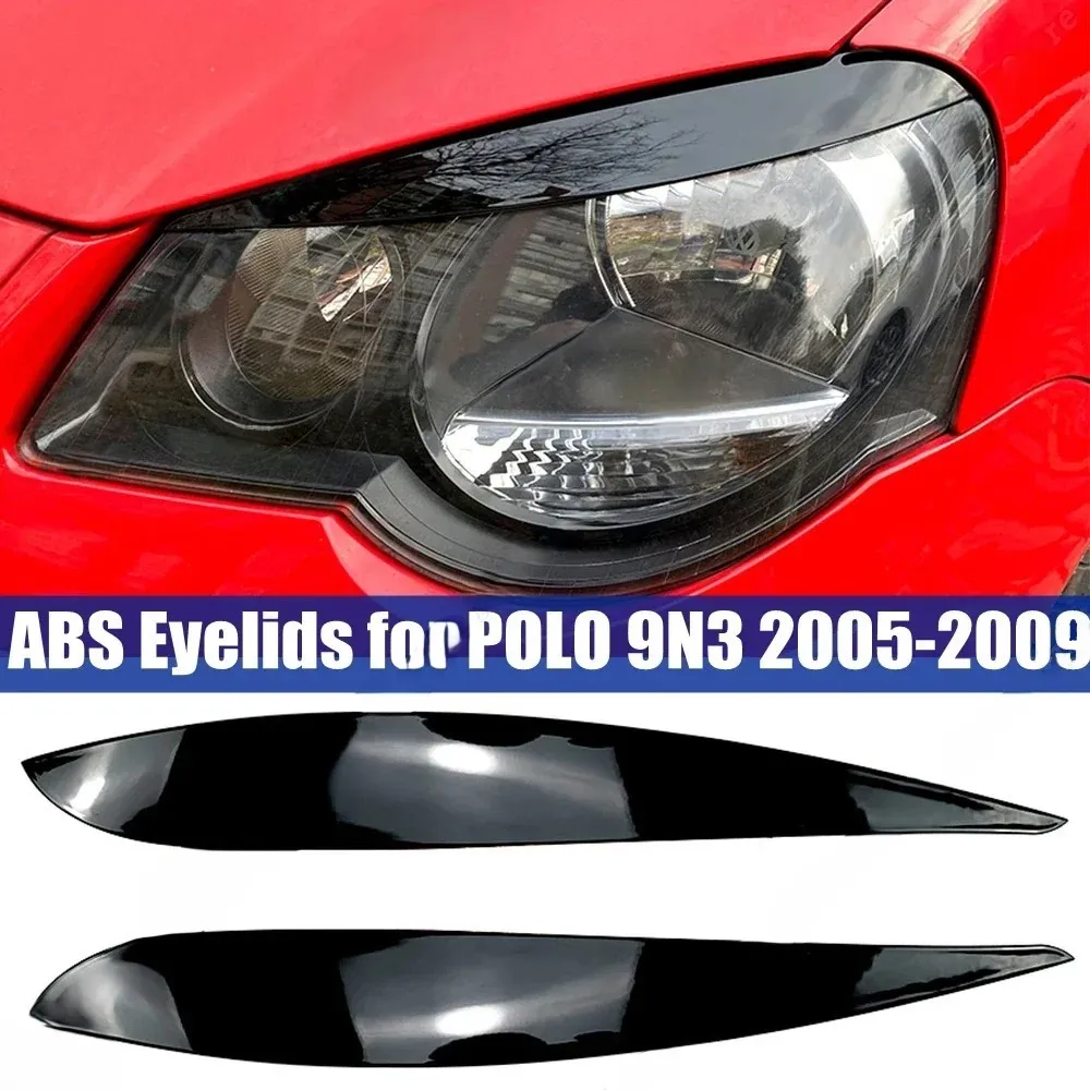 

Car Headlight Eyebrows For VW Polo 4 MK4 9N3 GTI R32 TDI 2005-2009 Eyelids Lids Cover Trim Stickers Body Kit Car Accessories