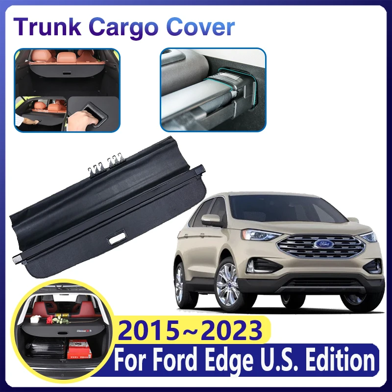 Car Trunk Curtain for Ford Edge U.S. Edition Accessories CD539 MK2 2015~2023 Luggage Storage Rear Tray Covers Retractable Shades