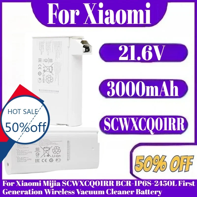 

Battery 21.6V 3000mAh For Xiaomi Mijia SCWXCQ01RR BCR-1P6S-2450L First Generation Wireless Vacuum Cleaner Battery