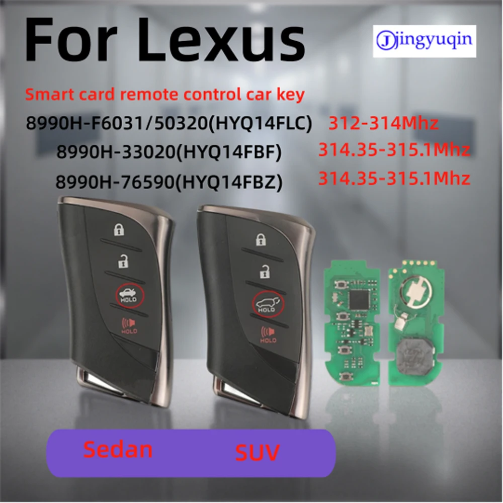 

jingyuqin For Lexus Sedan and SUV 312-314Mhz 8990H-F6031/50320 314.35-315.1Mhz 8990H-33020/76590 Remote control Car Key model