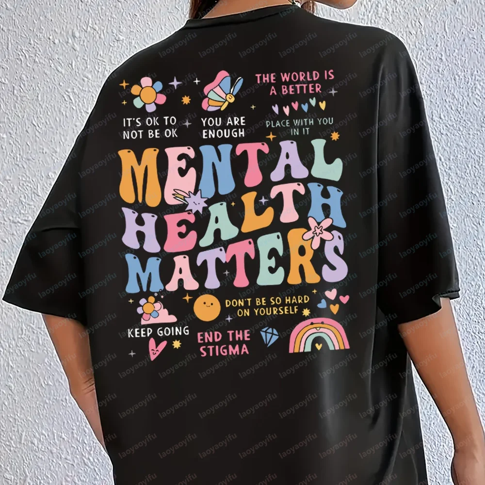 T-shirt Mental Health Matters avec affirmation positive, décontracté, à manches courtes, unisexe, pour la sensibilisation à la santé mentale, style Harajuku