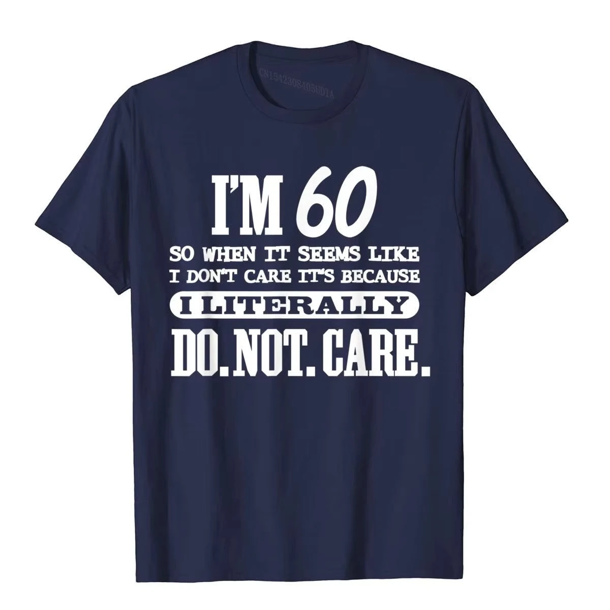 2025-novo-60-literalmente-nao-se-importa-camisa-engracado-60th-presente-de-aniversario-t-camisa-impressa-em-novo-design-algodao-topos-camisa-geek-para-homem
