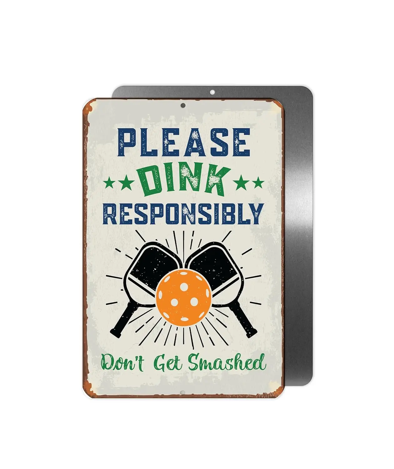Y1,Dink Responsibly Dont Get Smashed Rust Metal Sign | ; Aluminum Pickleball House Decor Garage Sport Team Gift-aluminum sig