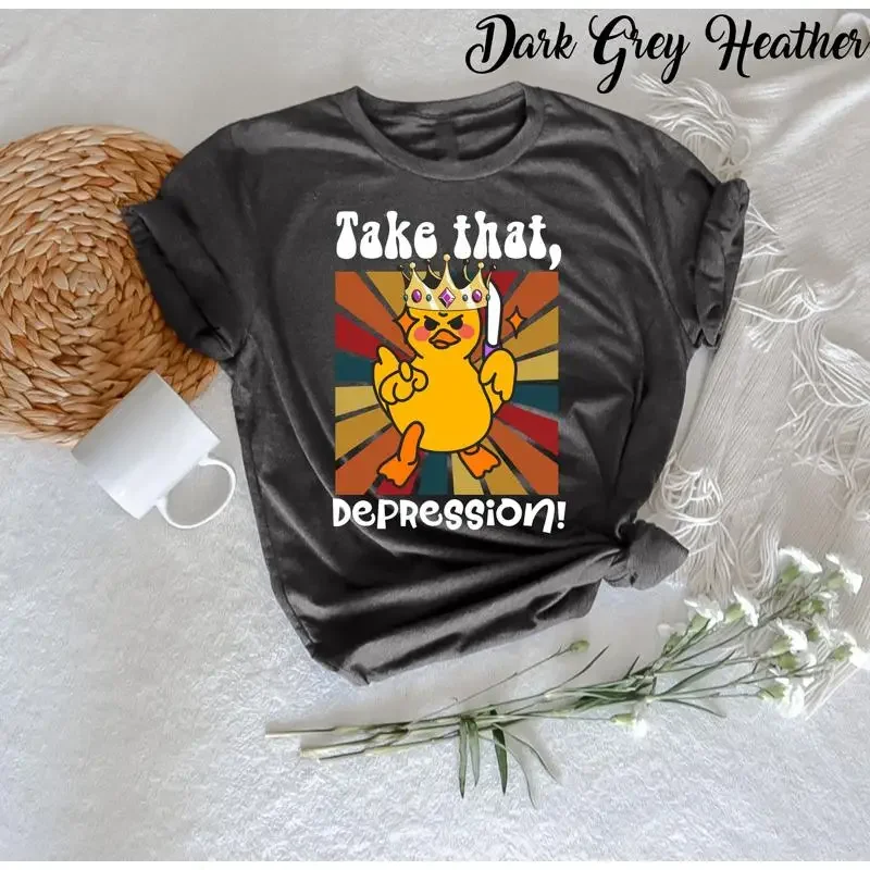 Take That Depression Duck Funny T Shirt Quotes For Women s Her Best Friend Lucifer Retro Vintage