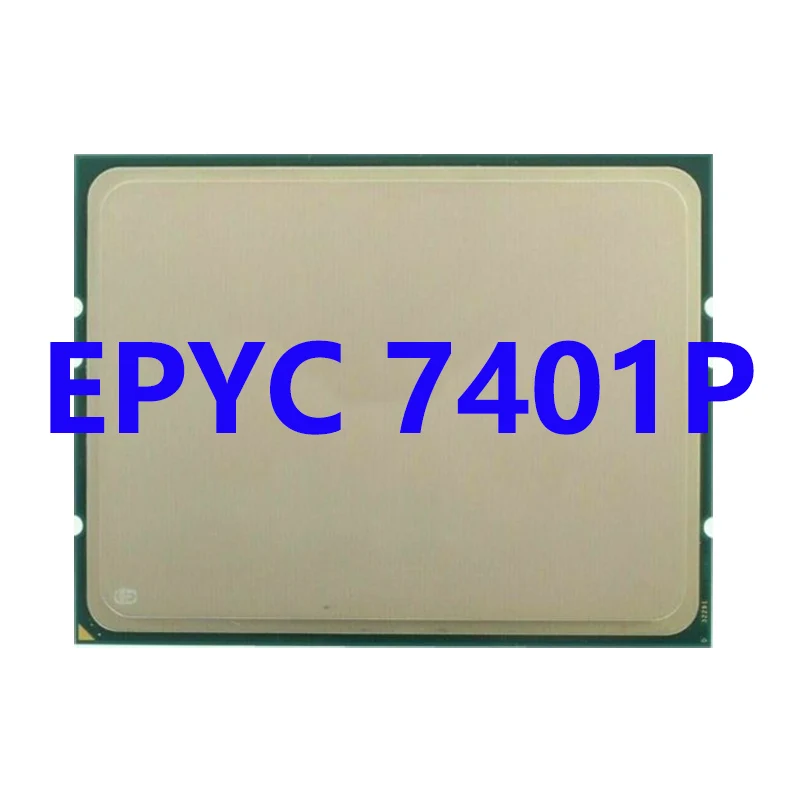 EPYC 7401P CPU 2GHZ 24C/48T 64M cache 155/170W DDR4-2666V Socket sp3 Processor for LGA4094 Motherboard