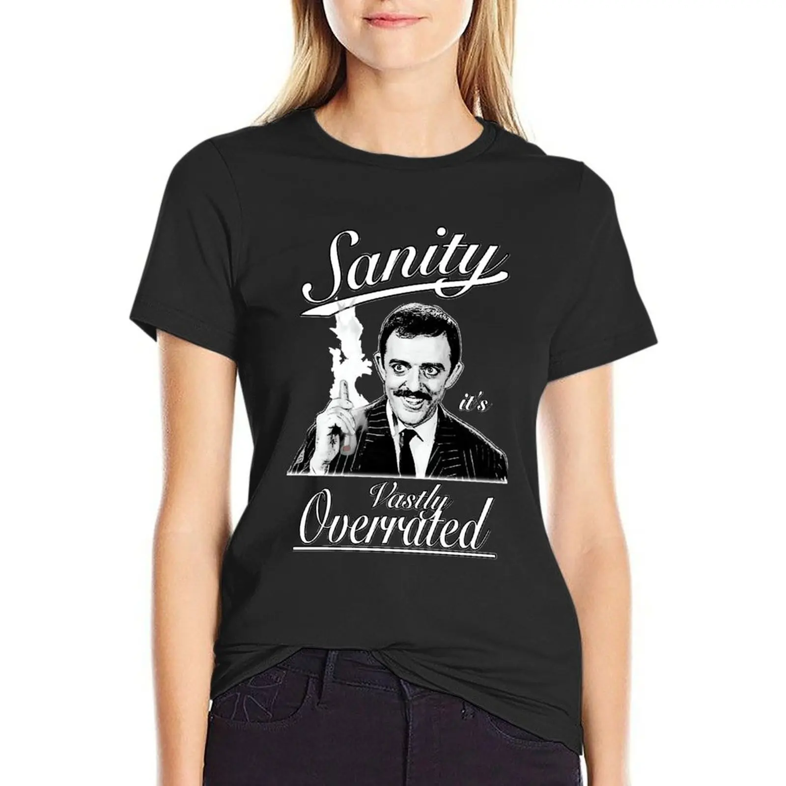 

Gomez Addams- Sanity, it&x27;s Vastly Overrated Classic T-Shirt sweat funny anime Woman T-shirts