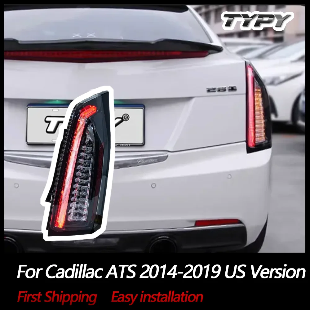 

TYPY Car LED Rear Tail Lights For Cadillac ATS 2014-2019 US Version DRL red Turn Signal Brake Lamp Accessories