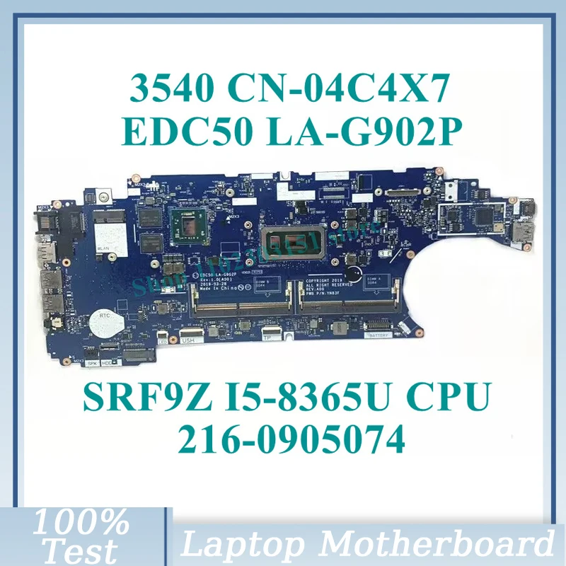 CN-04C4X7 04C4X7 4C4X7 With SRF9Z I5-8365U CPU EDC50 LA-G902P For DELL 3540 Laptop Motherboard 216-0905074 100%Full Working Well