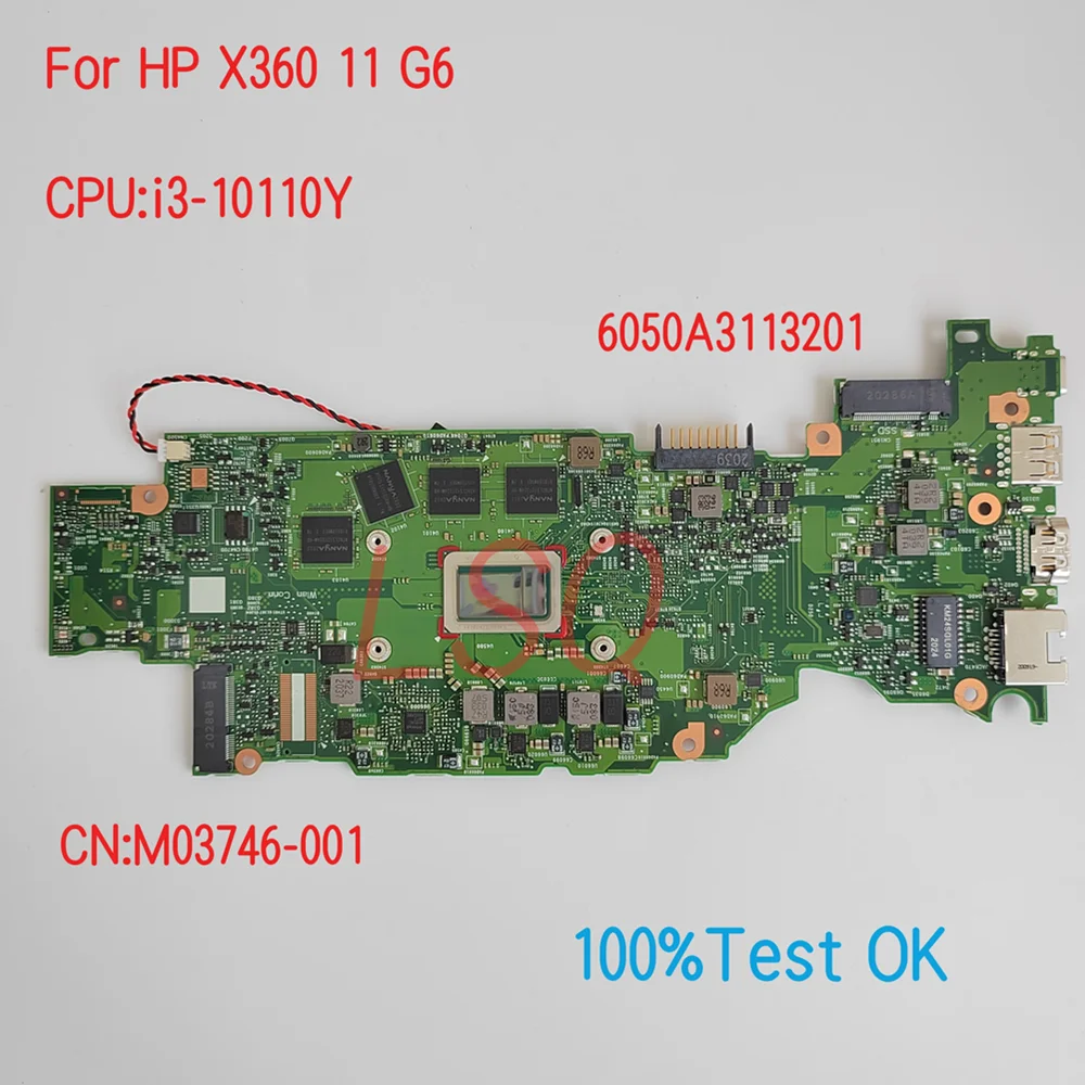 

6050A3113201 для HP ProBook X360 11 G6 материнская плата для ноутбука с ЦП i3-10110Y PN:M03746-001 100% ТЕСТ ОК