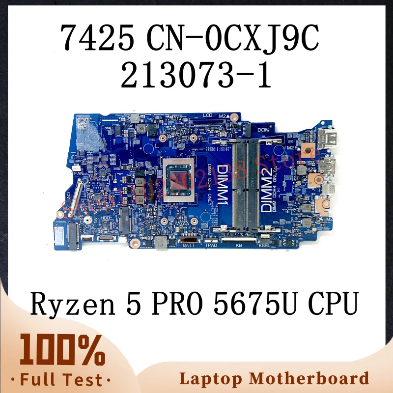 

CN-0CXJ9C 0CXJ9C CXJ9C With Ryzen 5 PRO 5675U CPU Mainboard For DELL 7425 Laptop Motherboard 213073-1 100% Full Working Well