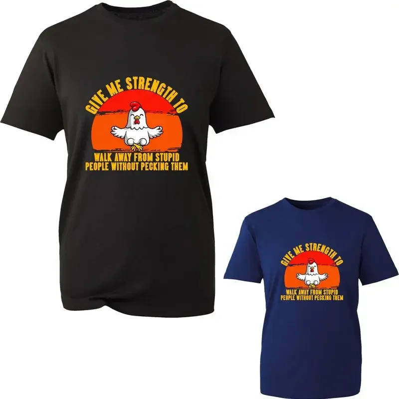 Give Me Strength To Walk Away From Stupid People T Shirt Funny Chicken Retro Top