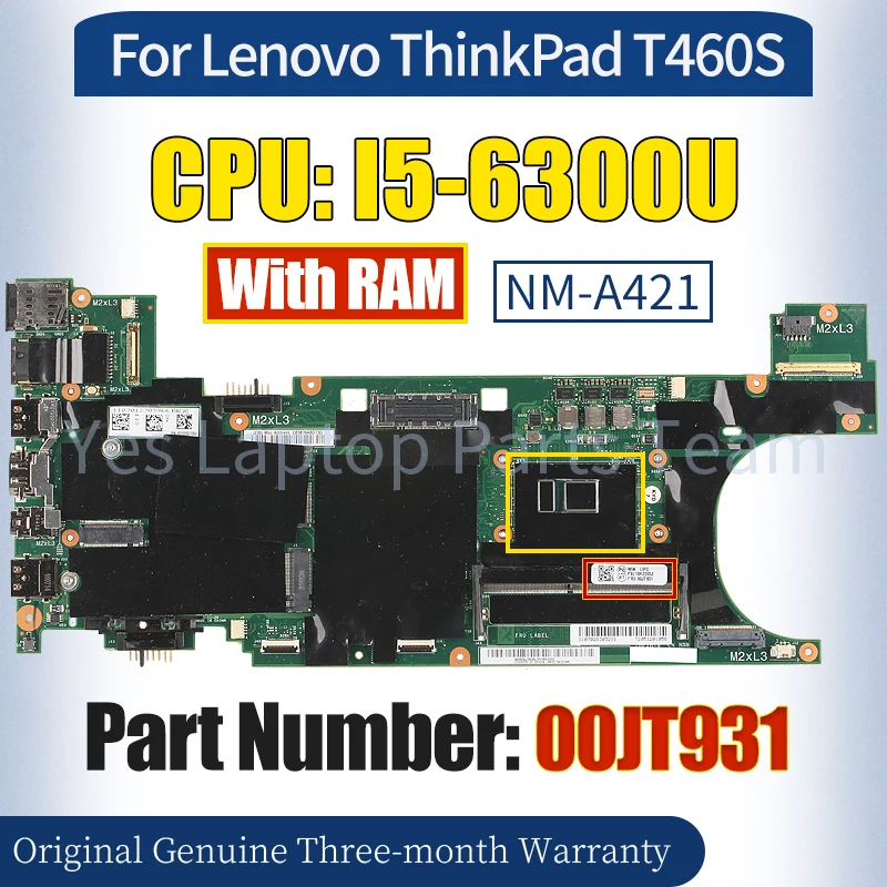 

NM-A421 For Lenovo Thinkpad T460S Mainboard 00JT931 SR2F0 I5-6300U With RAM 100％ Tested Notebook Motherboard