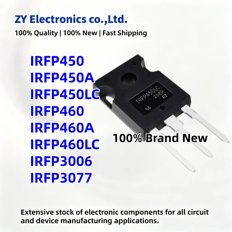 5PCS 100% NEW IRFP450 IRFP450A IRFP450LC IRFP460 IRFP460A IRFP460LC IRFP3006 IRFP3077 TO-247 MOS Transistor