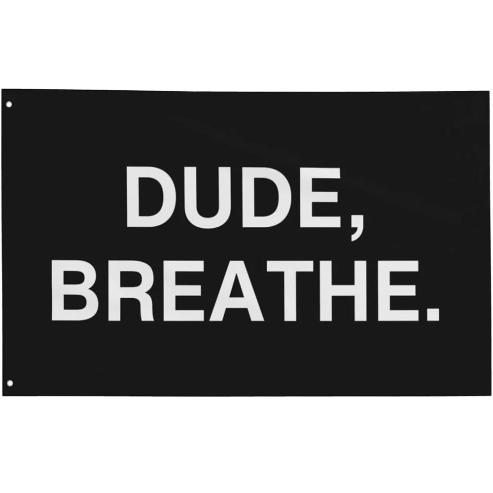 Flagnshow 100% Polyester Dude Breathe Flag