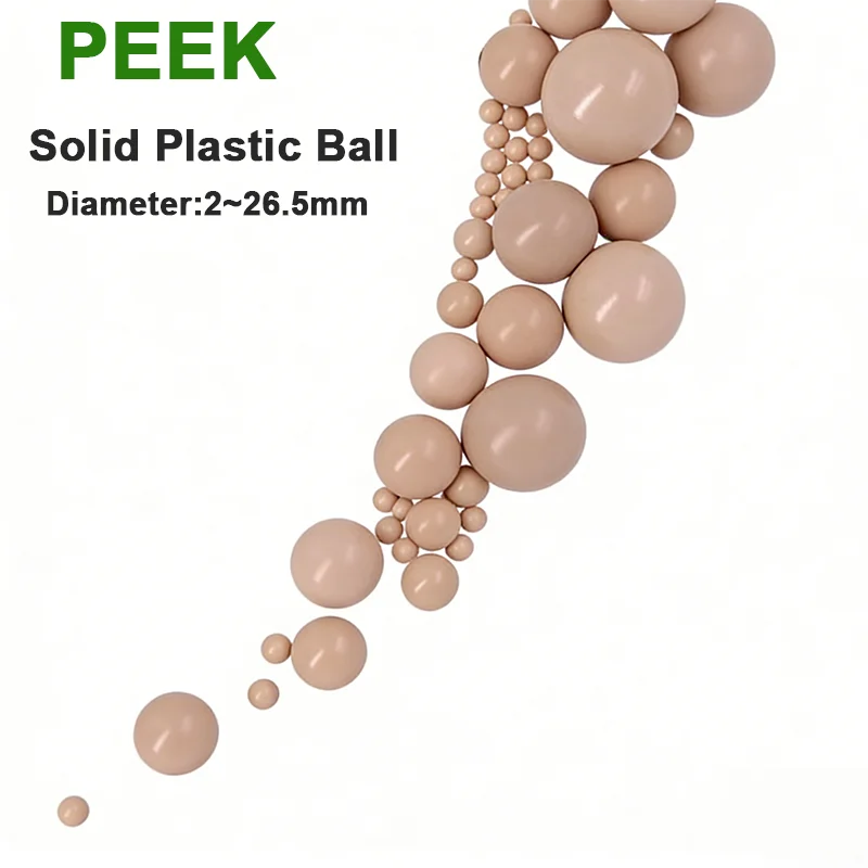 

1-10Pcs 2-26.5mm High Precision PEEK Plastic Ball Solid Polyether Ether Ketone Ball Round Bead Ball Insulation Self-lubricating