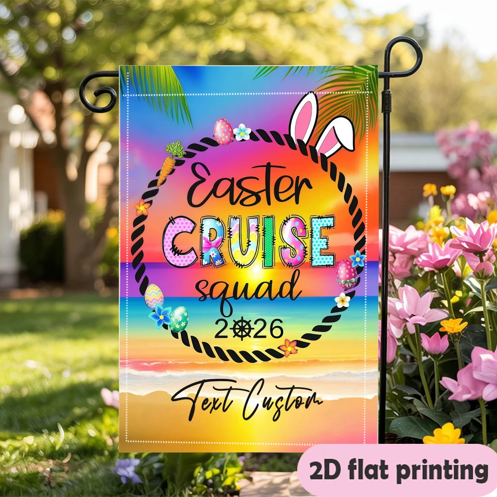 Custom Garden Flag, Custom Text Beach Easter Cruise Squad 2026,garden decoration Outdoor Courtyard Decor