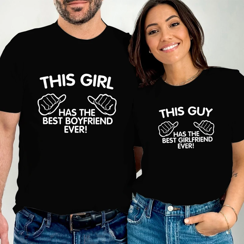 THIS GIRL/GUY HAS THE BEST BOYFRIEND/GIRLFRIEND EVER Print Couple Matching T-shirt Summer Fashion Men Women Lovers Tee Shirt