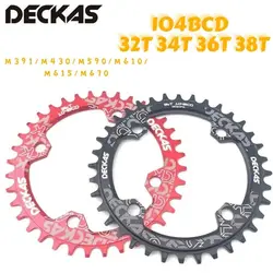 DECKAS 104BCD Tooth Plate Mountain Bike  forShimano M391/M430/M590/M610/M615/M670 Round Narrow Wide Chainring 32T 34T 36T 38T