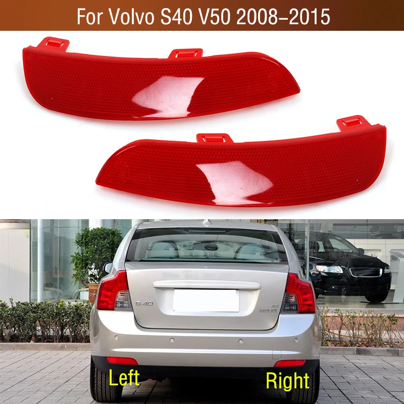 For Volvo S40 V50 2008 2009 2010 2011-2015 Car Rear Bumper Tail Parking Brake Light Warming Signal Reflector Lamp Cover No Bulb