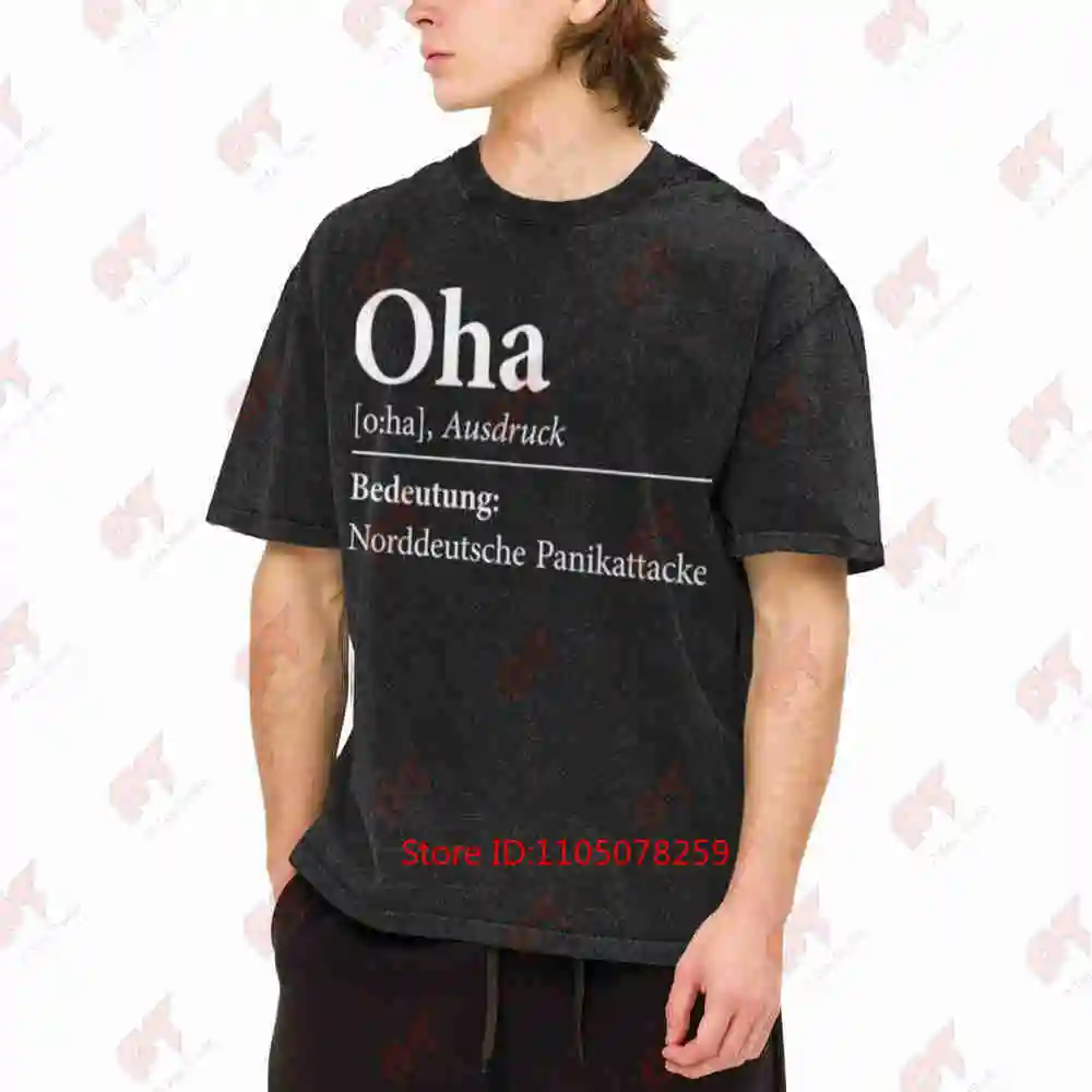 Funny German Wordplay Oha North Panic Attack Moin Vintage Washed Tee Pure Cotton T-Shirt
