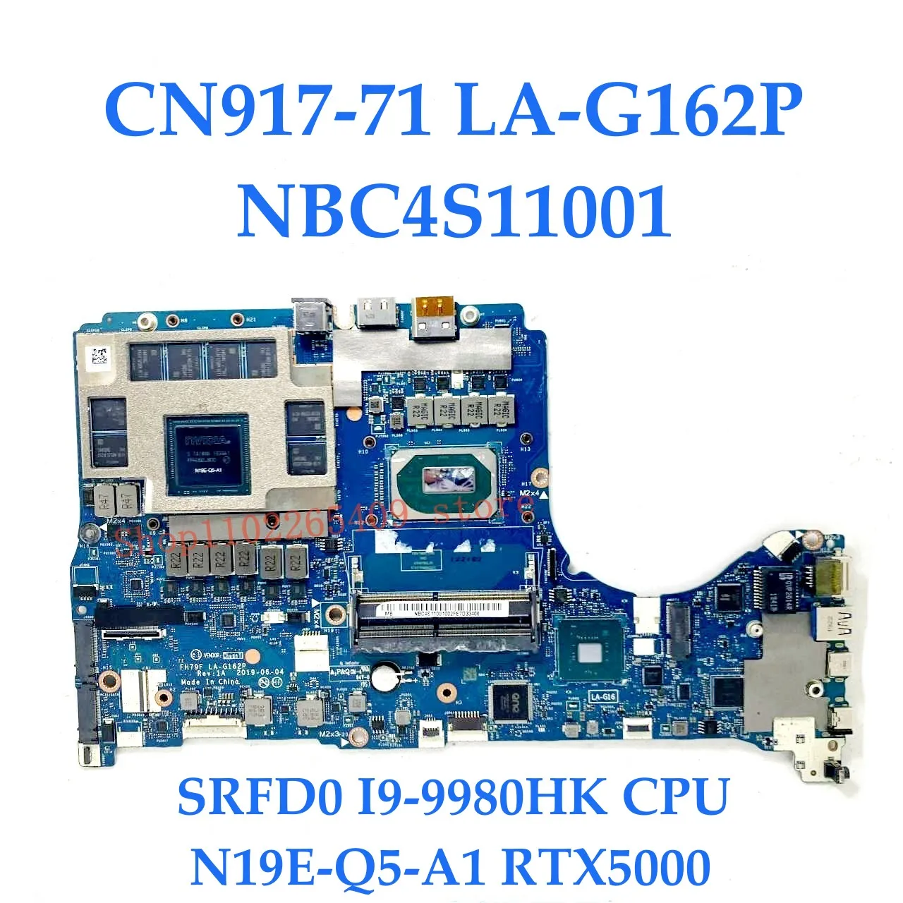 Placa-mãe do portátil para Acer, LA-G162P, CN917-71, NBC4L11001, NBC4S11001 W, I7-9750H, I9-9980HK, CPU, RTX2080, RTX5000, teste 100%