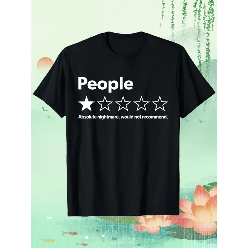 

2025 Summer Funny Review People One Star: Absolute Nightmare Would Not Recommend, Suitable Mens100% Pure Cotton Printed T-shirt