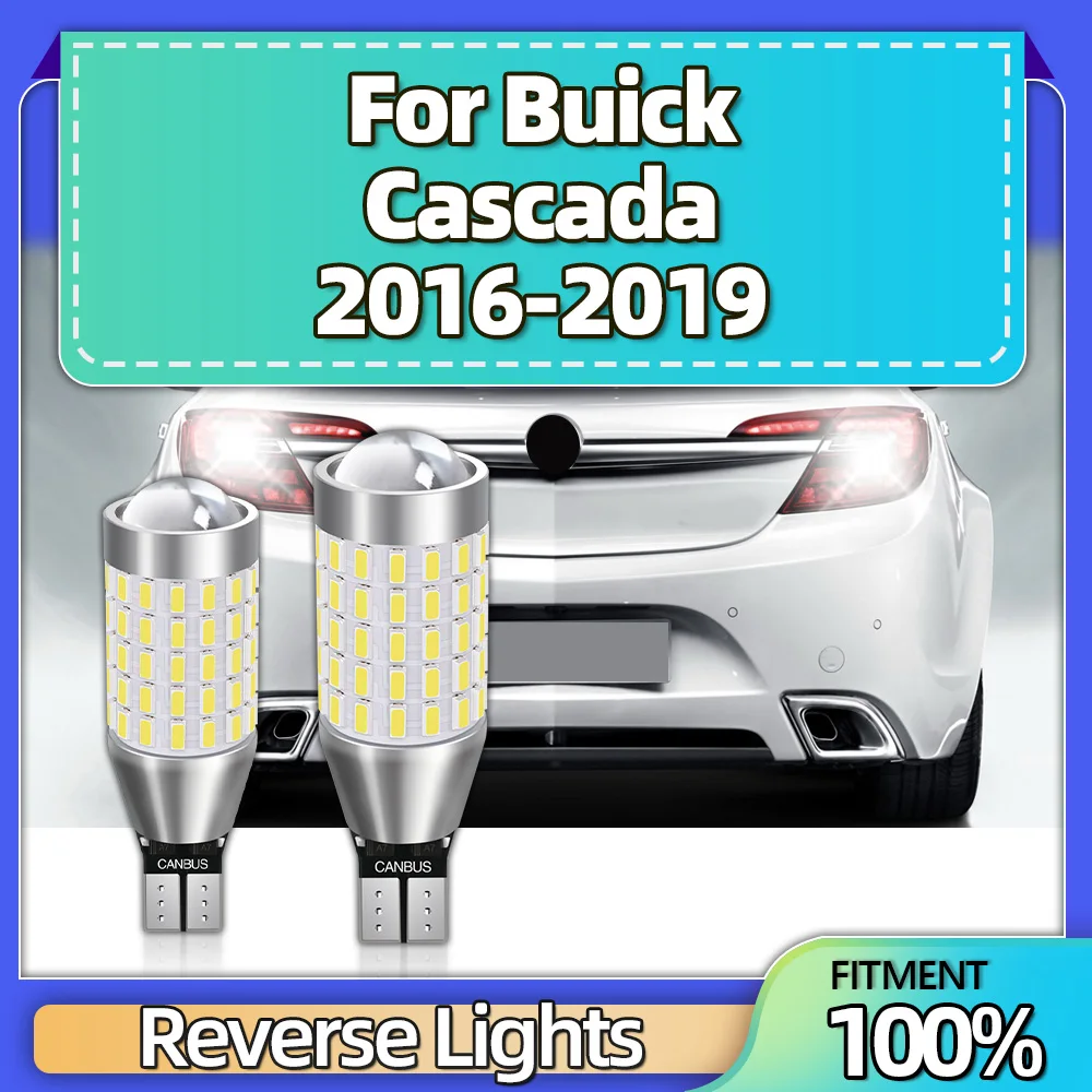 2Pcs 12V 87SMD LED CSP Chip Car Reverse Back Light T15 W16W Canbus No Error Signal Lamp For Buick Cascada 2016 2017 2018 2019