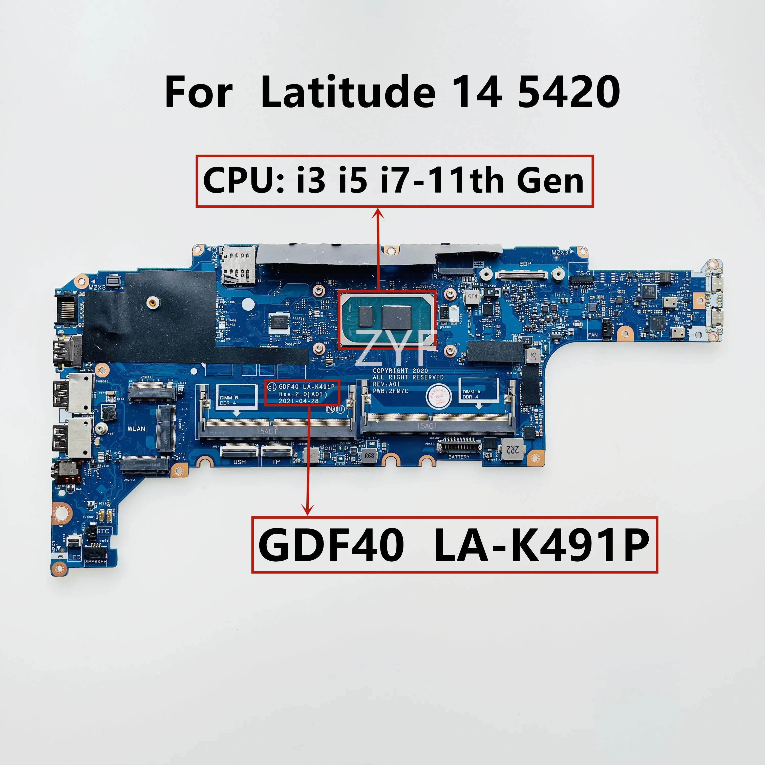 Carte mère GDF40 LA-K491P pour ordinateur portable Dell Latitude 5420, avec processeur Core i3 i5 i7-11e génération, CN-0M51J7 CN-047J2X CN-014P1W CN-0HC01N