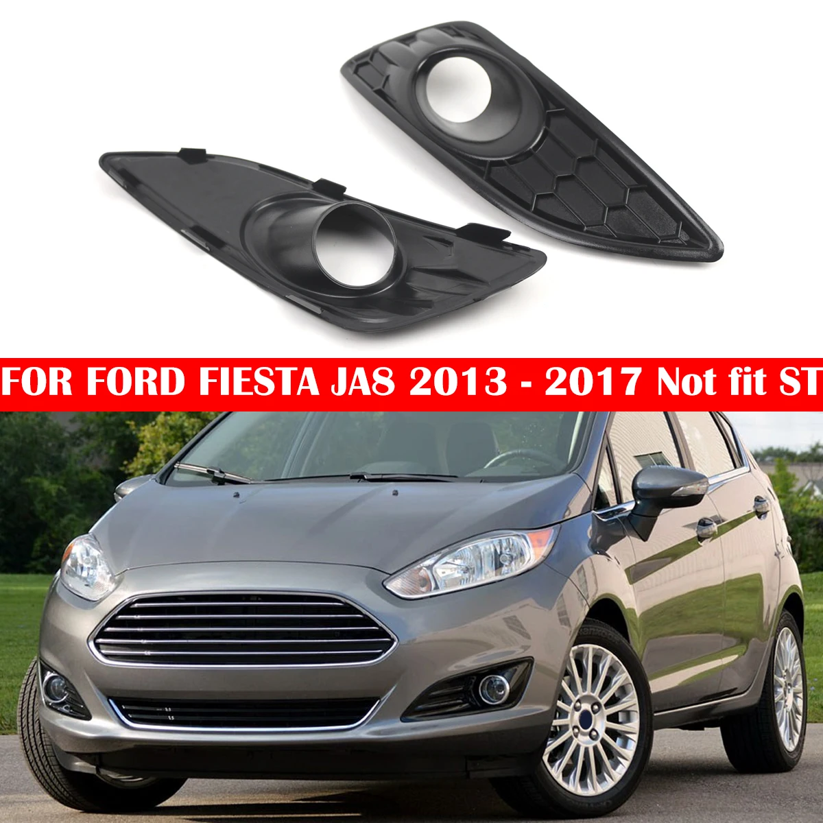 

Car Front Bumper Fog Light Lamp Lower Grille For Ford Fiesta MK7 Zetec S Sport 2012-2017 Fog Light Grill D2BZ15266CB,D2BZ15266GB