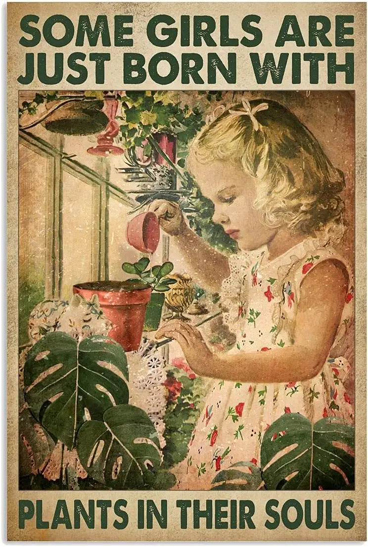 Some Girls are Just Born with Plants in Their Souls Poster Retro Metal Tin Sign Vintage Aluminum Sign for Home Coffee Wall Decor