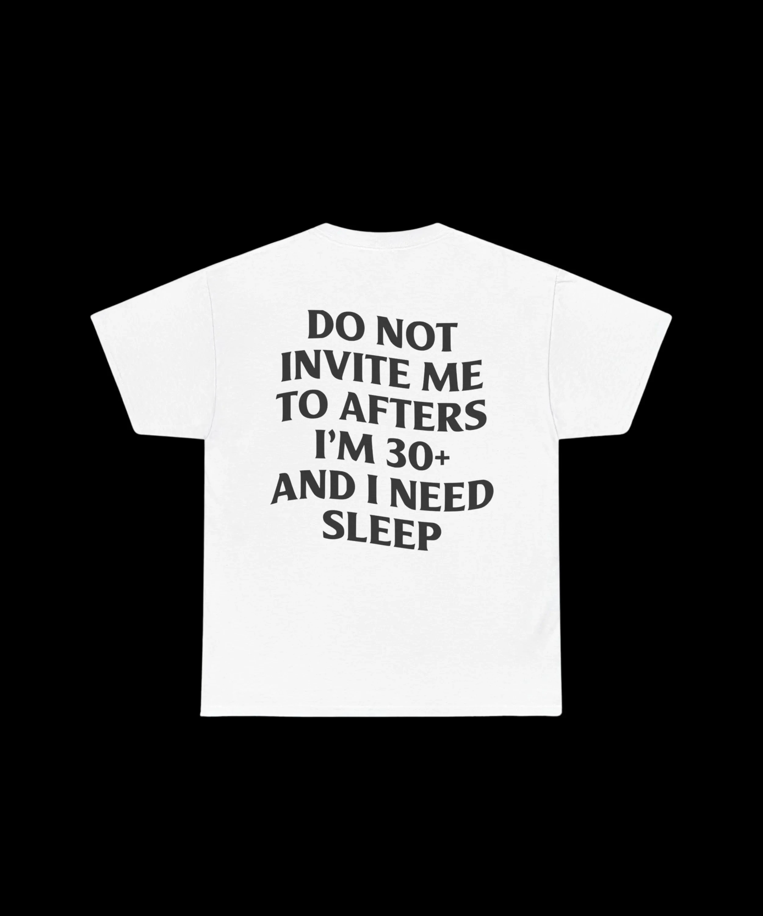 Do Not Invite Me To AftersSummer Trendy Casual T-Shirt Men's and Women's Luxury Brand Top