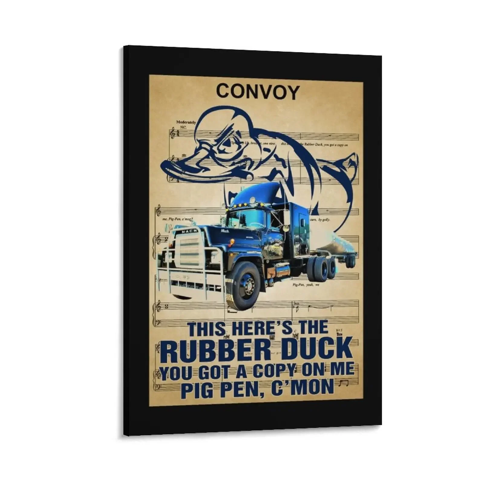 

Convoy this here’s the rubber duck you got a copy on me poster Canvas Painting Paintings Decoration bedroom