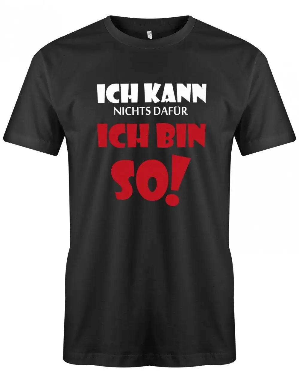 Lustige Sprüche T Shirt Ich Kann Nichts Dafür Bin So Fun Mit Sprüchen Männer