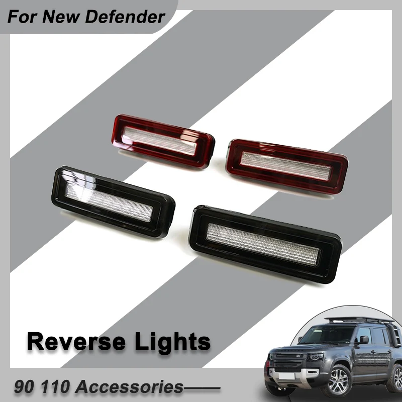 LED Reversing Light for Land Rover Defender 90 110 2020-2025 Car light High Light Rear Bumper Light with Daylight