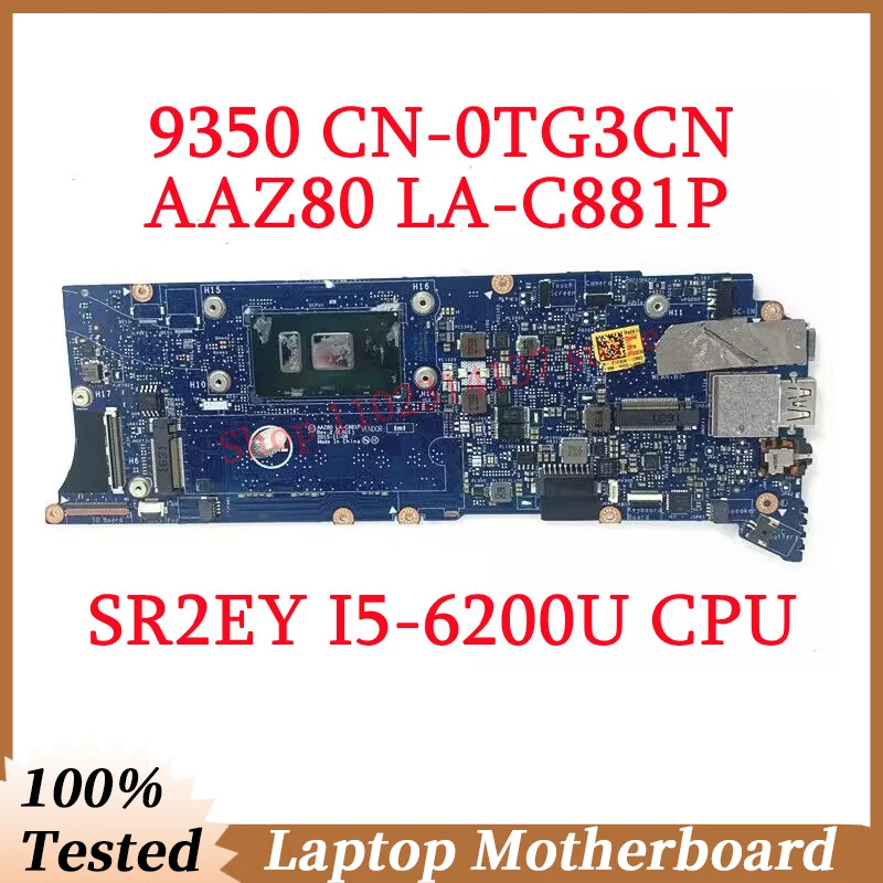 For Dell XPS 9350 CN-0TG3CN 0TG3CN TG3CN With SR2EY I5-6200U CPU Mainboard AAZ80 LA-C881P Laptop Motherboard 4GB 100%Tested Good